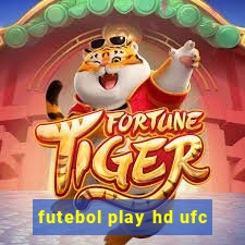 futebol play hd ufc